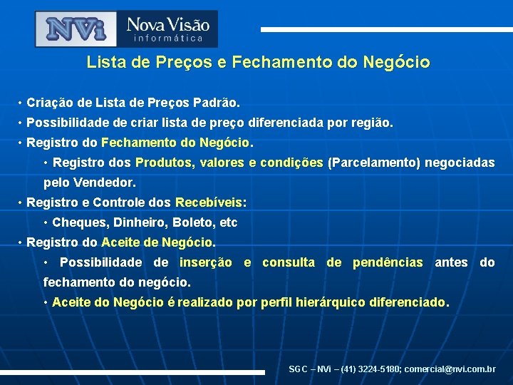 Lista de Preços e Fechamento do Negócio • Criação de Lista de Preços Padrão.