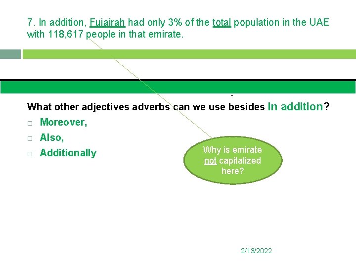 7. In addition, Fujairah had only 3% of the total population in the UAE