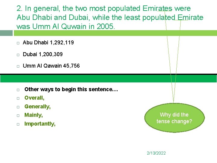 2. In general, the two most populated Emirates were Abu Dhabi and Dubai, while