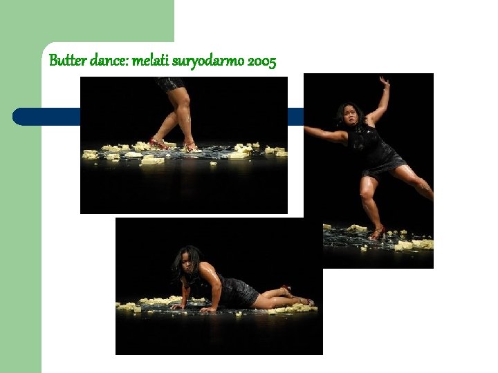 Butter dance: melati suryodarmo 2005 