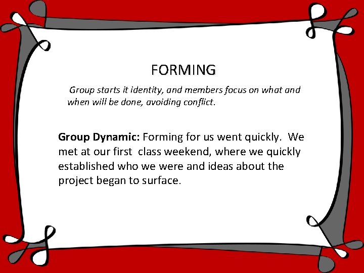 FORMING Group starts it identity, and members focus on what and when will be