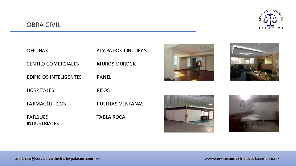 OBRA CIVIL OFICINAS ACABADOS-PINTURAS CENTRO COMERCIALES MUROS-DUROCK EDIFICIOS INTELIGENTES PANEL HOSPITALES PISOS FARMACÉUTICOS PUERTAS-VENTANAS