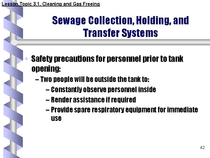 Lesson Topic 3. 1, Cleaning and Gas Freeing Sewage Collection, Holding, and Transfer Systems