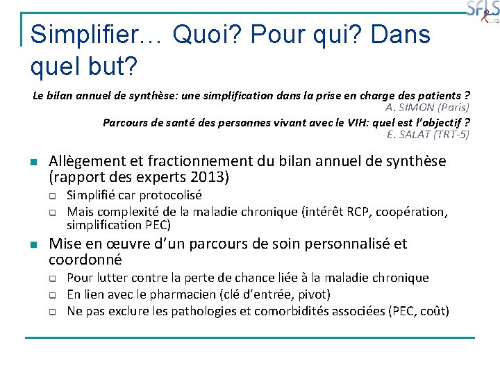 Simplifier… Quoi? Pour qui? Dans quel but? Le bilan annuel de synthèse: une simplification