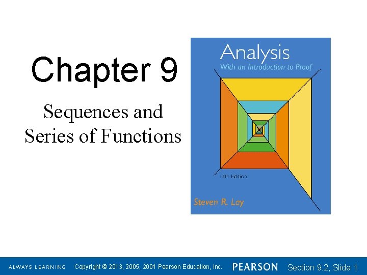 Chapter 9 Sequences and Series of Functions Copyright