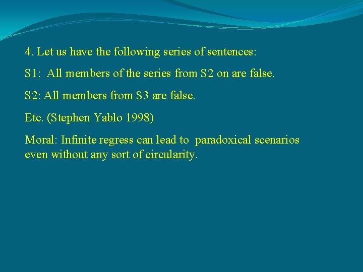4. Let us have the following series of sentences: S 1: All members of