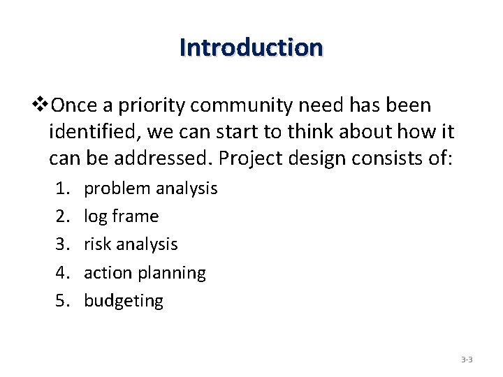 Introduction v. Once a priority community need has been identified, we can start to