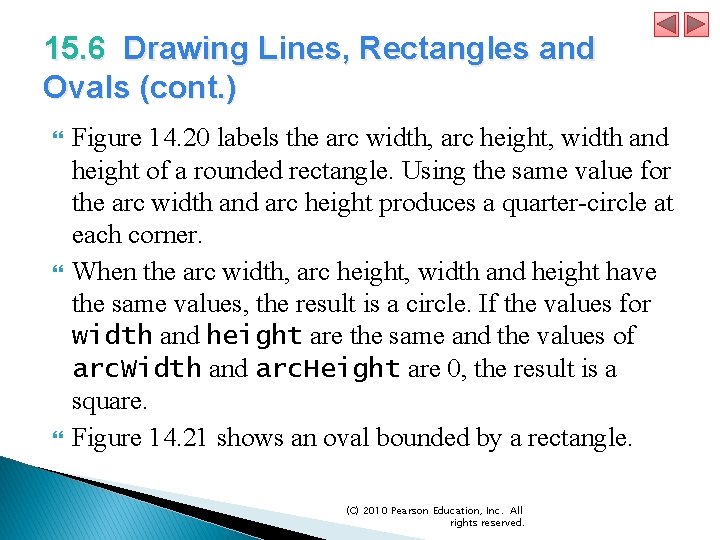 15. 6 Drawing Lines, Rectangles and Ovals (cont. ) Figure 14. 20 labels the