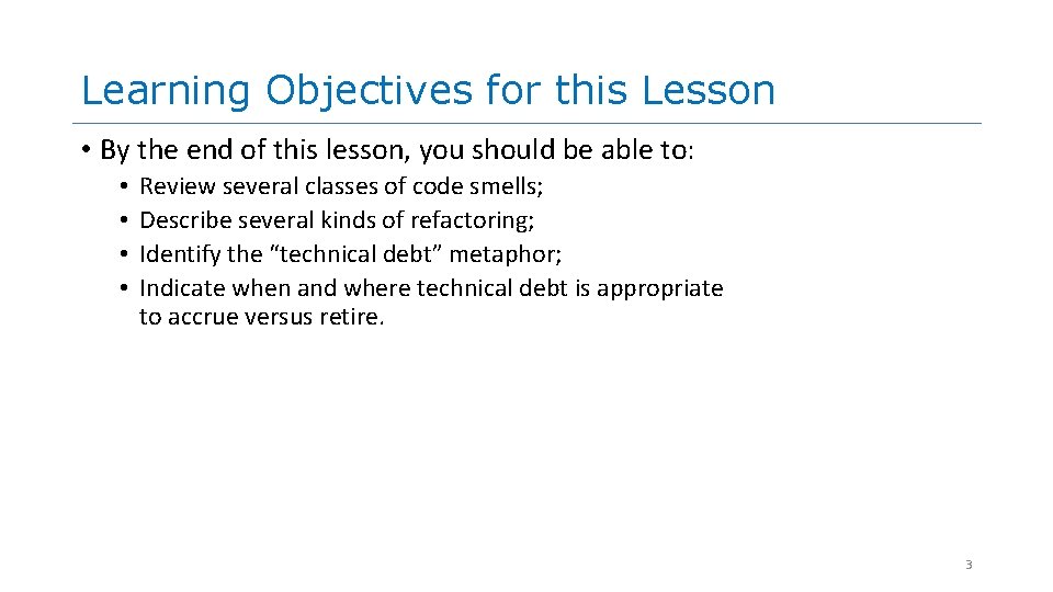 Learning Objectives for this Lesson • By the end of this lesson, you should Learning Objectives for this Lesson • By the end of this lesson, you should