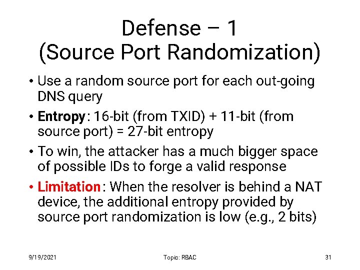 Defense – 1 (Source Port Randomization) • Use a random source port for each