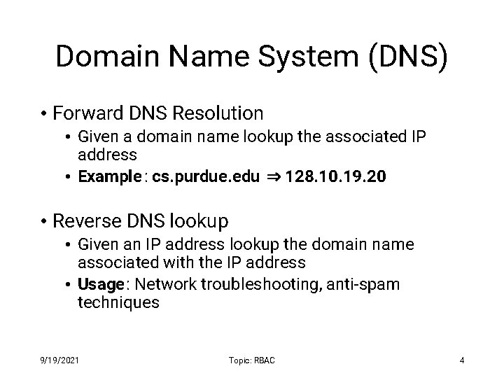 Domain Name System (DNS) • Forward DNS Resolution • Given a domain name lookup