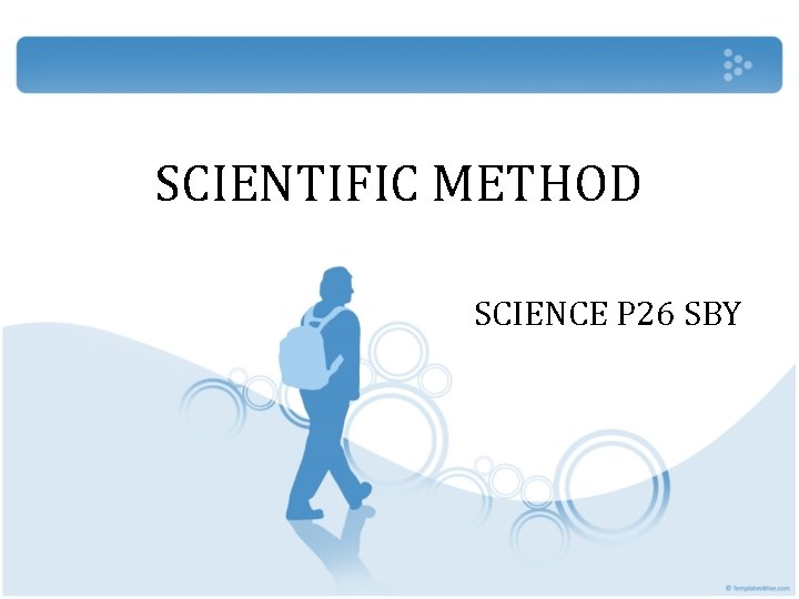 SCIENTIFIC METHOD SCIENCE P 26 SBY 