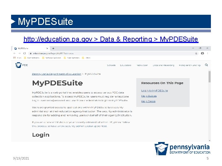My. PDESuite http: //education. pa. gov > Data & Reporting > My. PDESuite 9/19/2021