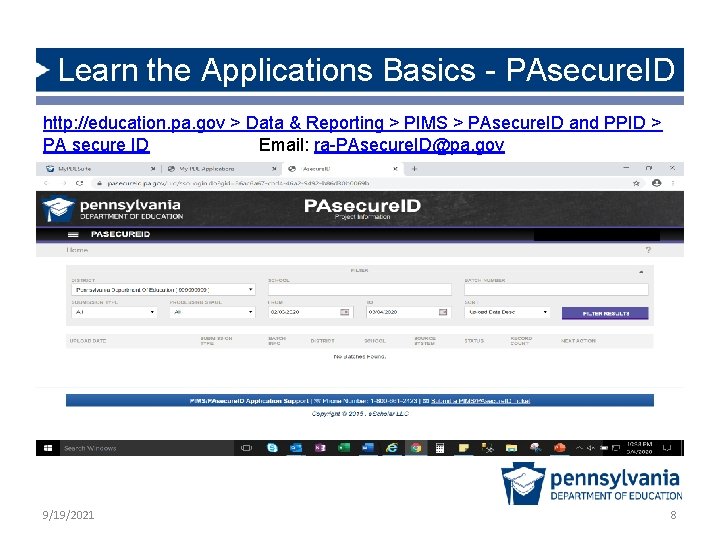 Learn the Applications Basics - PAsecure. ID http: //education. pa. gov > Data &