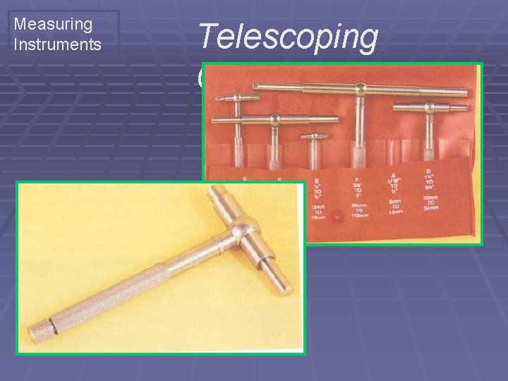 Measuring Instruments Telescoping Gauge 