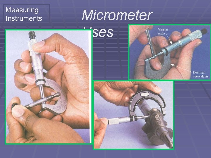 Measuring Instruments Micrometer Uses 