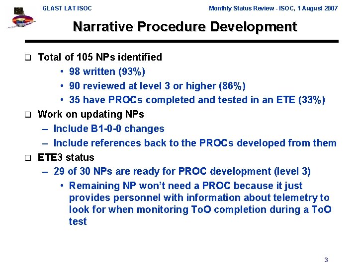 GLAST LAT ISOC Monthly Status Review - ISOC, 1 August 2007 Narrative Procedure Development