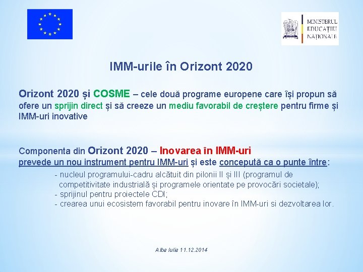 IMM-urile în Orizont 2020 și COSME – cele două programe europene care își propun