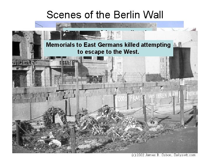 Scenes of the Berlin Wall An unsuccessful escape attempt On the – No Man’s