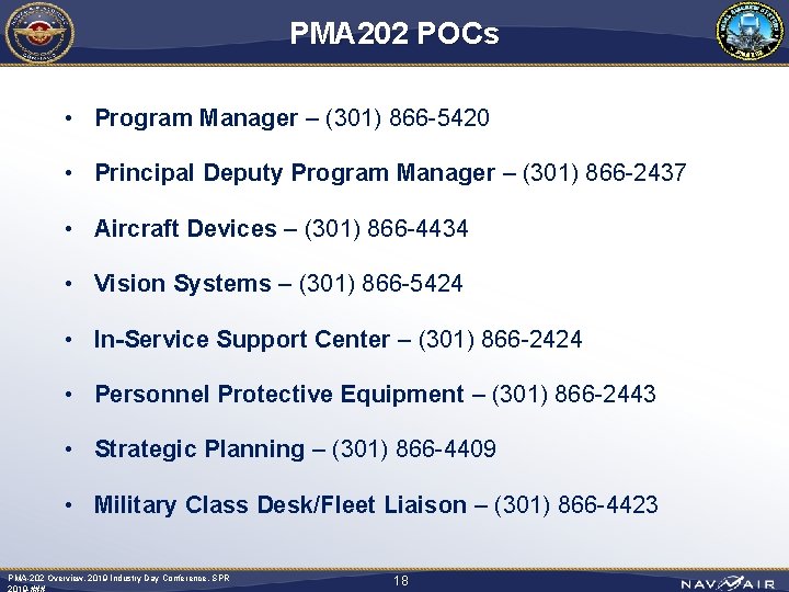 PMA 202 POCs • Program Manager – (301) 866 -5420 • Principal Deputy Program