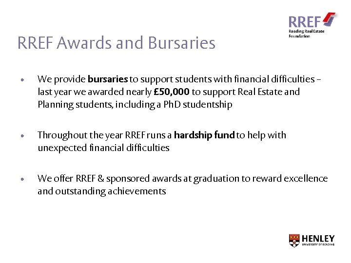 RREF Awards and Bursaries • We provide bursaries to support students with financial difficulties