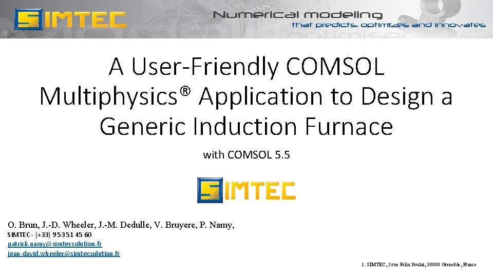 A User-Friendly COMSOL Multiphysics® Application to Design a Generic Induction Furnace with COMSOL 5.