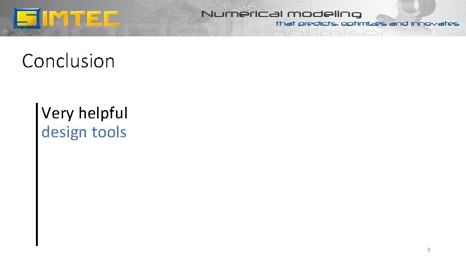 Conclusion Very helpful design tools 9 