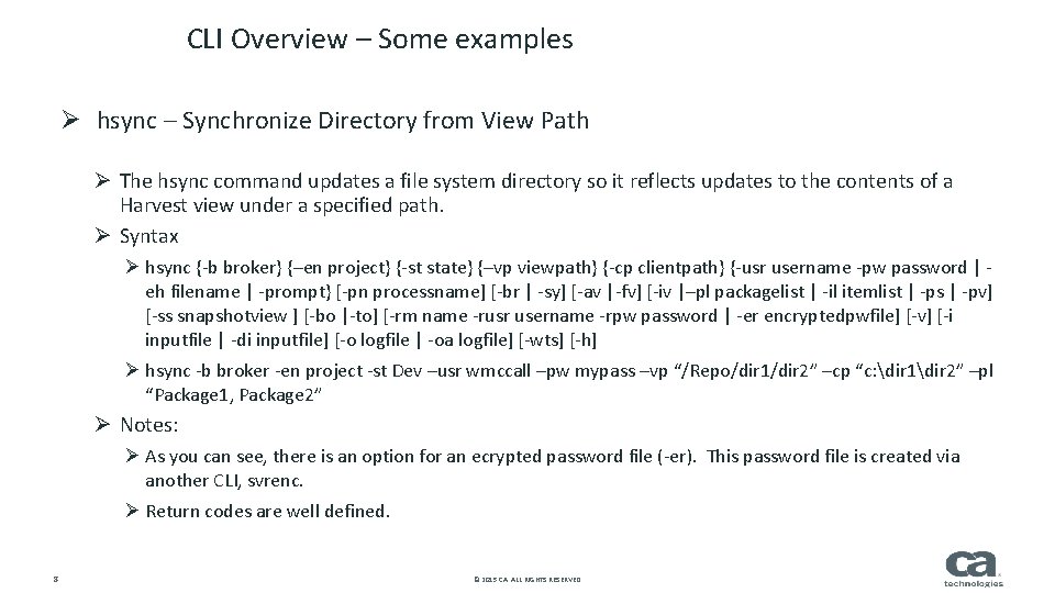 CLI Overview – Some examples Ø hsync – Synchronize Directory from View Path Ø