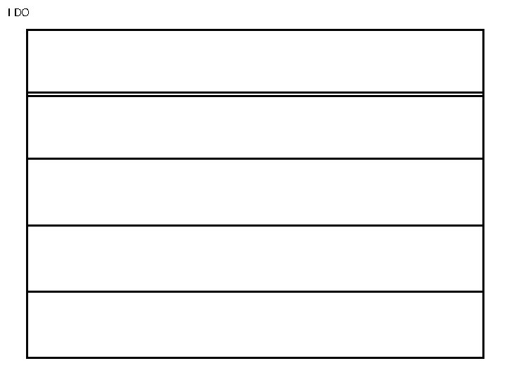 I DO 
