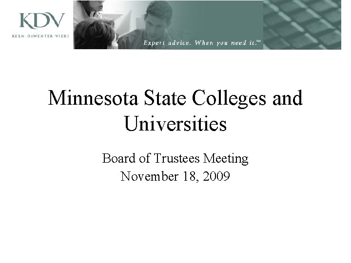 Minnesota State Colleges and Universities Board of Trustees Meeting November 18, 2009 