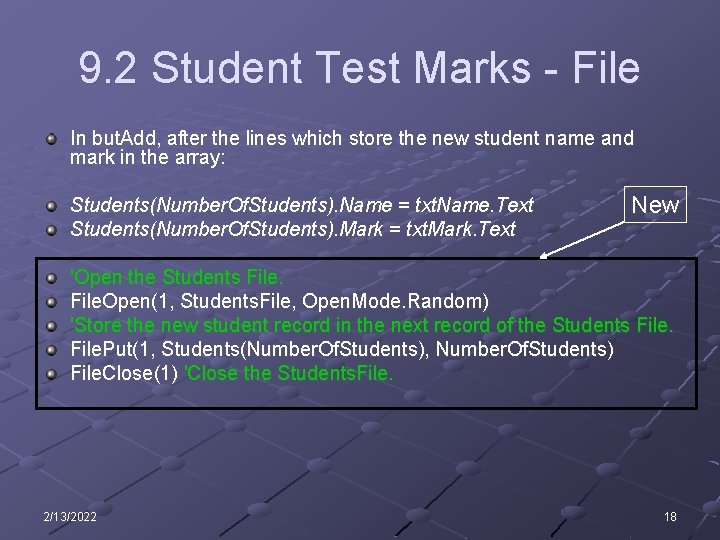 9. 2 Student Test Marks - File In but. Add, after the lines which