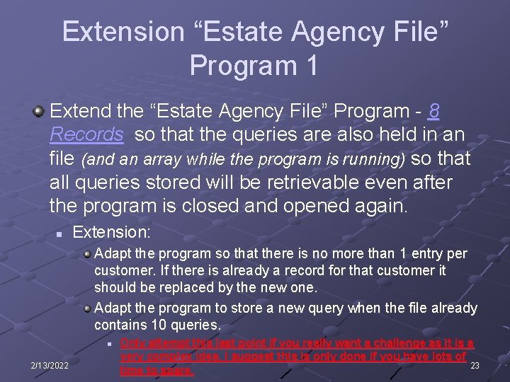 Extension “Estate Agency File” Program 1 Extend the “Estate Agency File” Program - 8
