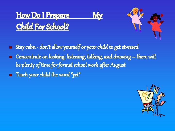 How Do I Prepare Child For School? n n n My Stay calm -