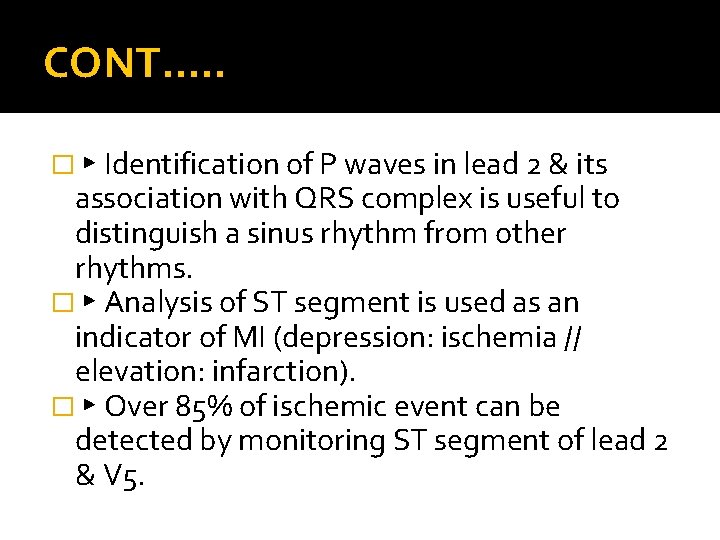 CONT…. . � ▸ Identification of P waves in lead 2 & its association CONT…. . � ▸ Identification of P waves in lead 2 & its association