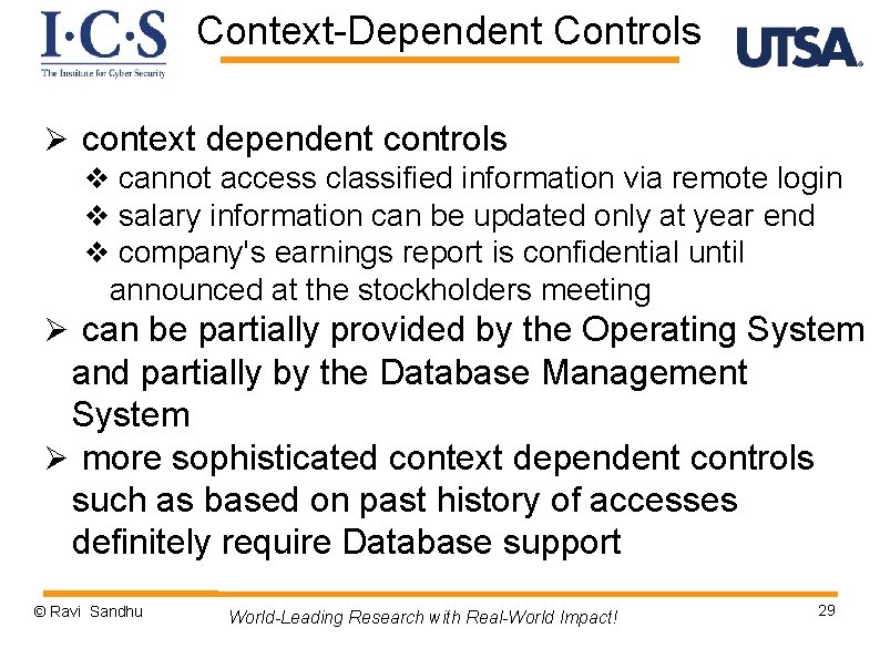 Context-Dependent Controls Ø context dependent controls v cannot access classified information via remote login