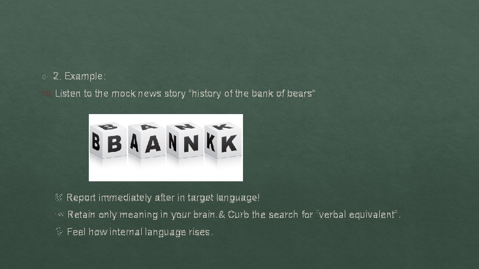  2. Example: Listen to the mock news story “history of the bank of
