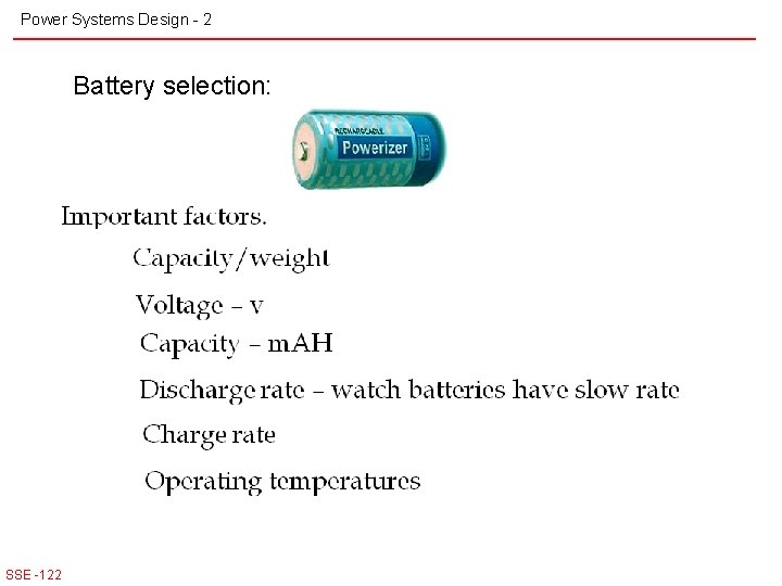 Power Systems Design - 2 Battery selection: SSE -122 