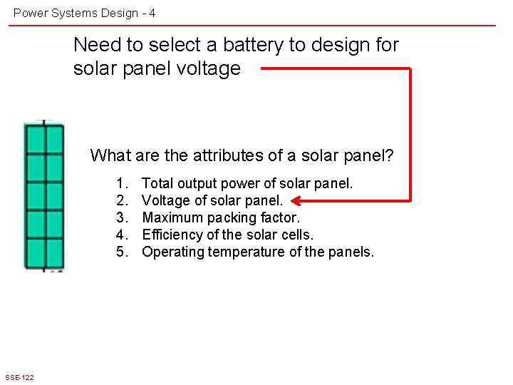 Power Systems Design - 4 Need to select a battery to design for solar