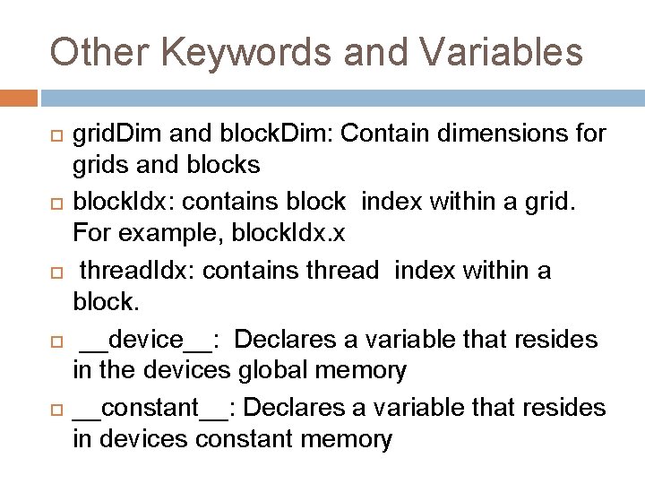 Other Keywords and Variables grid. Dim and block. Dim: Contain dimensions for grids and