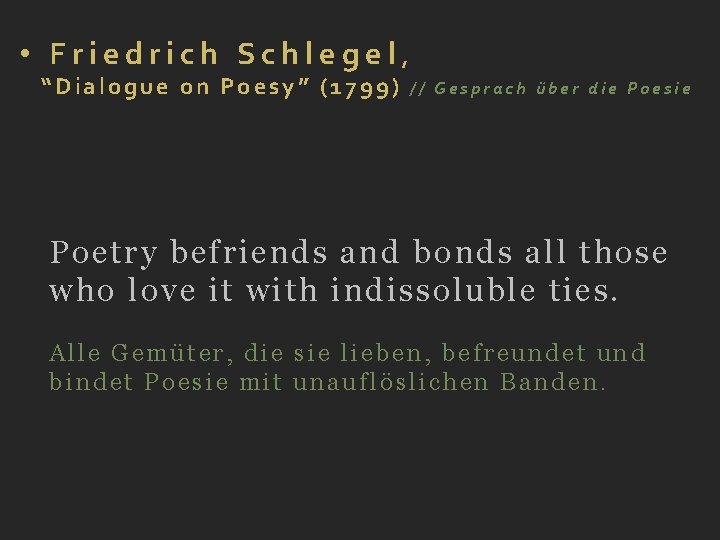  • Friedrich Schlegel, “Dialogue on Poesy” (1799) // Gesprach über die Poesie Poetry