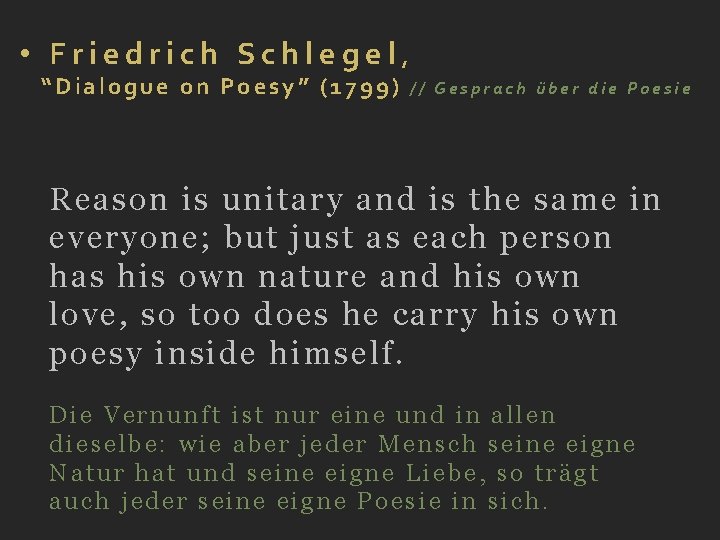  • Friedrich Schlegel, “Dialogue on Poesy” (1799) // Gesprach über die Poesie Reason