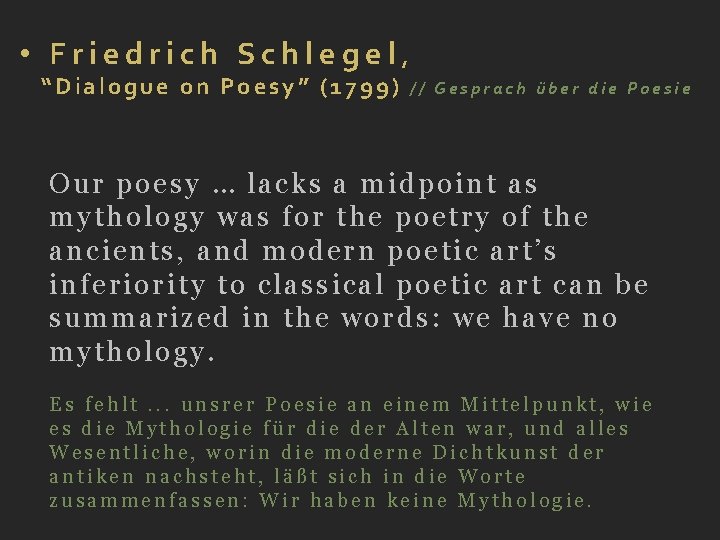  • Friedrich Schlegel, “Dialogue on Poesy” (1799) // Gesprach über die Poesie Our