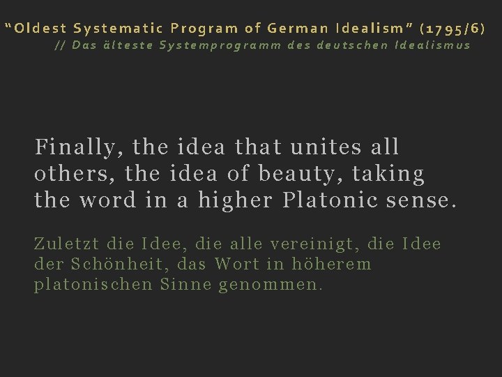 “Oldest Systematic Program of German Idealism” (1795/6) // Das älteste Systemprogramm des deutschen Idealismus