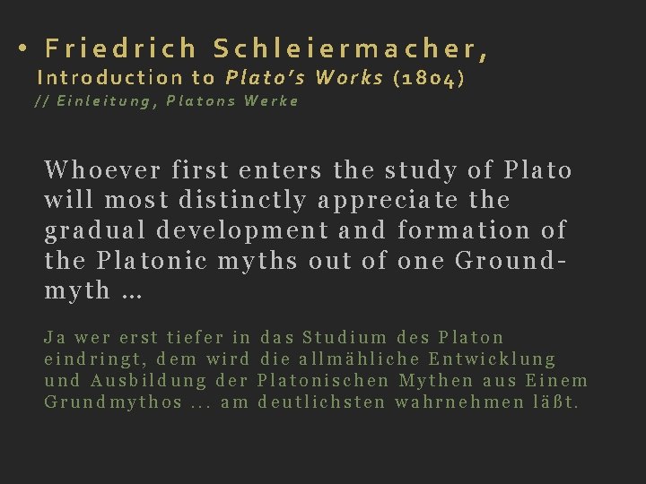  • Friedrich Schleiermacher, Introduction to Plato’s Works (1804) // Einleitung, Platons Werke Whoever