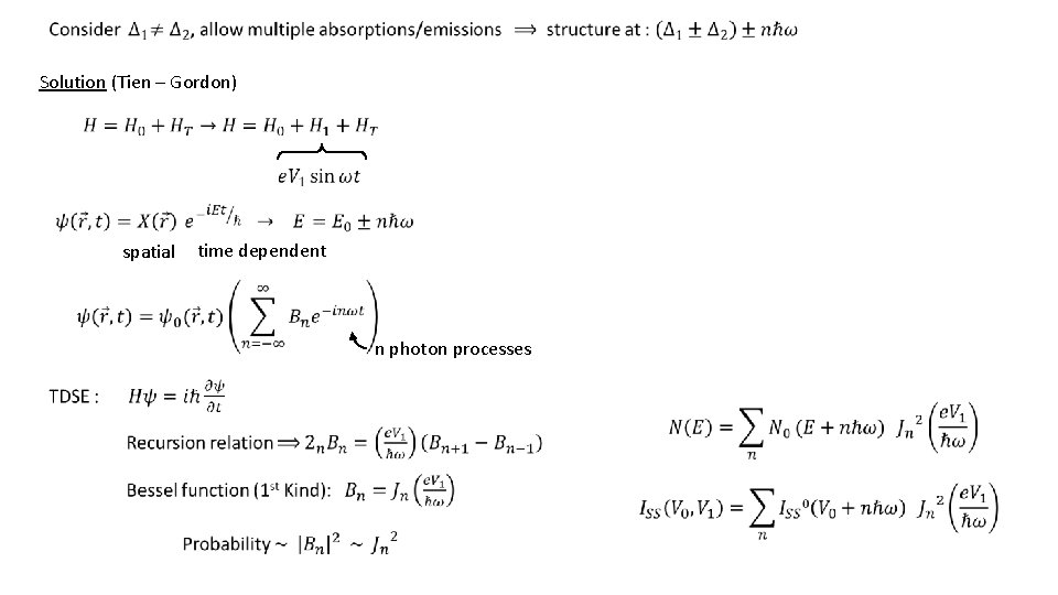 Solution (Tien – Gordon) spatial time dependent n photon processes 