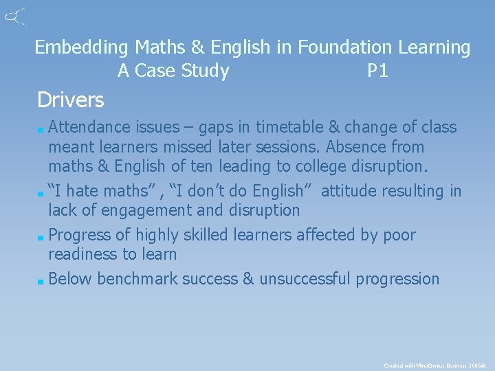 Embedding Maths & English in Foundation Learning A Case Study P 1 Drivers Attendance