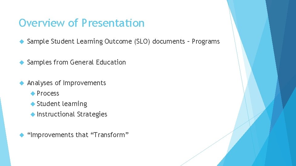 Overview of Presentation Sample Student Learning Outcome (SLO) documents – Programs Samples from General