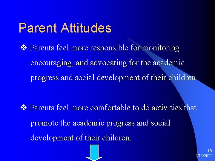 Parent Attitudes v Parents feel more responsible for monitoring encouraging, and advocating for the