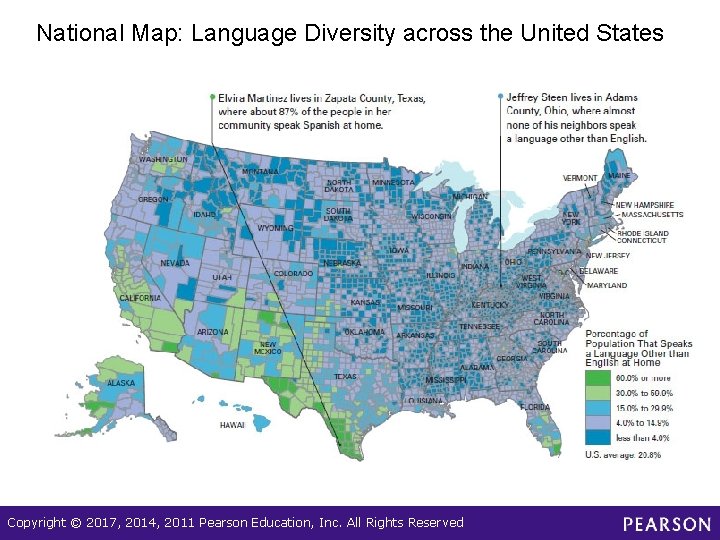 National Map: Language Diversity across the United States Copyright © 2017, 2014, 2011 Pearson