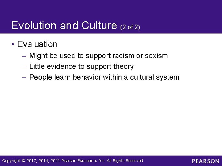 Evolution and Culture (2 of 2) • Evaluation – Might be used to support
